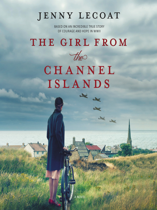 Title details for The Girl from the Channel Islands by Jenny Lecoat - Available